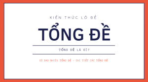 Tổng đề là gì? Các tổng đề có bao nhiêu số và gồm những số nào?